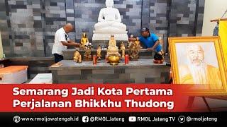 Semarang Jadi Kota Pertama Perjalanan Bhikkhu Thudong