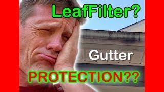 One Customers Fun With LeafFilter Gutter Protection - A Review