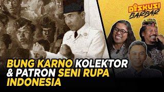 BUNG KARNO PELINDUNG PARA SENIMAN ‼ - Mikke Susanto & Nasirun - PART 1 Diskusi Barbar #10