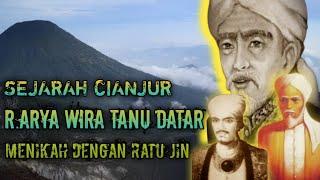 SEJARAH Kota Cianjur dan Riwayat Raden Arya Wiratanudatar Cikundul