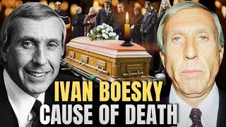 Ivan Boesky Dead Wall Street Trader Who Inspired Gordon Gekko dies at 87 His Cause of Death