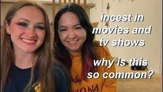 incest in movies and tv shows lets talk about it