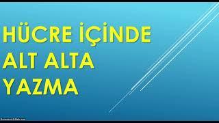 Excelde hücre içinde alt alta yazma -47.Video