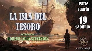 ️ Audiolibro La isla del tesoro   Capítulo 19 - La guarnición del fortín