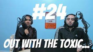 J and S Talks Out With The Toxic...