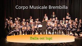 Balla coi Lupi Corpo Musicale Brembilla