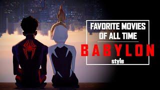 My Favorite Movies of All Time - Babylon Ending Montage Style