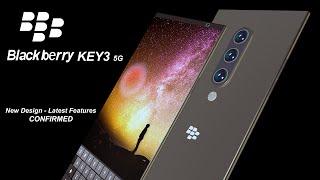 BlackBerry KEY3 5G 2021 Official Video  Triple Camera  Full Phone Introduction  BlackBerry