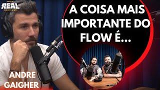 ANDRE GAIGHER FALA DA SUA FUNÇÃO NO FLOW PODCAST  Cortes do Real