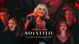 Andia & Choir - Solstitiu Live from Garden of Dreams