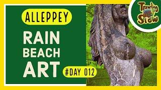 #Episode012 Rain Beach & Art of Alleppey I Chal Le Oye #TravelingSlow #youtubeshorts