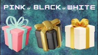 Pick One Choose Your Gift Pink vs Black vs White