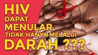 HIV  MENULAR TIDAK HANYA MELALUI DARAH ??? - MITOS VS FAKTA