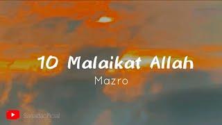 10 Malaikat Allah  Mazro Version LirikLyrics