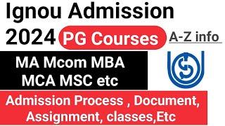 IGNOU PG Courses Admission Open 2024 Complete Details Fees  exam Assignment classes All course