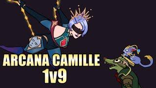 ARCANA CAMILLE 1V9 CARRY VS SMELLY RODENT