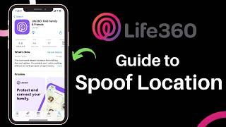 How to Spoof Life360 Location  Change Your Realtime Location on Life360 App