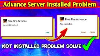 Free Fire Advance Server App Not Installed Problem Solve  Advance Server Not Installed Problem fix