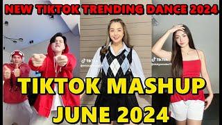 TIKTOK DANCE MASHUP JUNE 2024  TIKTOK DANCE TREND 2024