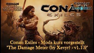 Conan Exiles - Mods kurz vorgestellt - 86 - The Damage Meter by Xevyr - v1.1.9