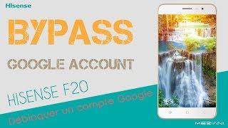 Bypass Google Account HISENSE F20 Remove FRP