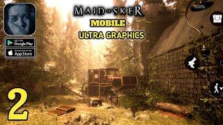 Maid of Sker Mobile - ULTRA GRAPHICS - Gameplay AndroidIOS Part 2