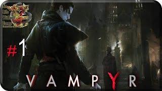 Vampyr#1 - Рожденный во тьме Прохождение на русскомБез комментариев