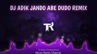 DJ Adik Jando Abe Dudo BreakLatin Remix Viral TikTok Terbaru