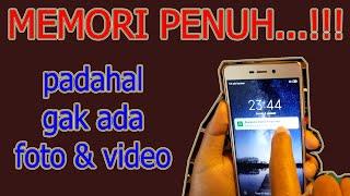 Cara membersihkan memori penuh padahal gak ada foto  video