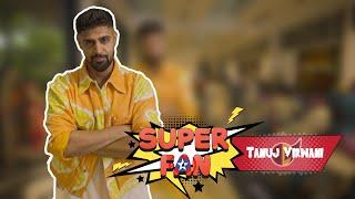 Marvel #SuperFan 2024  Tanuj Virwani