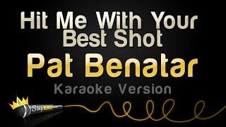 Pat Benatar - Hit Me With Your Best Shot Karaoke Version