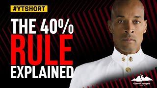 The 40% Rule To Success #shorts #davidgoggins #navyseals #ytshorts #motivation