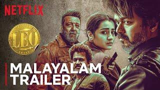 Leo  Official Malayalam Trailer  Thalapathy Vijay Lokesh Kanagaraj Trisha Krishnan