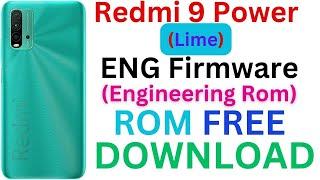 REDMI 9 POWER LIME ENG FIRMWARE ENGINEERING ROM COMBINATION FREE ROM DOWNLOAD