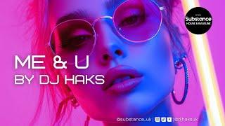 DJ Haks - Me & U