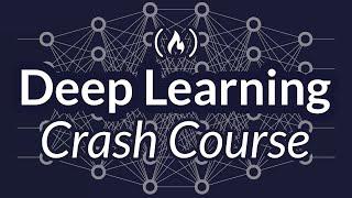 Deep Learning Crash Course for Beginners