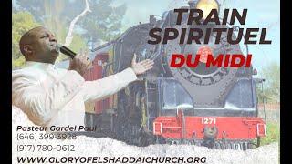 1e Juin 2023  Train Spirituel du Midi  Pasteur Gardel Paul