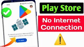 Solved No Internet Connection Play Store 2024  Google Play Store Not Working  Play Store Try Again