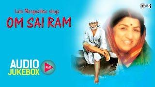 Om Sai Ram Audio Jukebox  Superhit Sai Baba Songs by Lata Mangeshkar