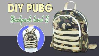 DIY How to make Pubg backpack level 3 from Military Uniform fabric -Backpack for gamers playing Pubg