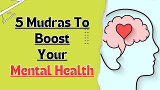 TOP 5 HAND MUDRAS TO BOOST YOUR MENTAL HEALTH #mudra #yogamudra #trending #viralvideos