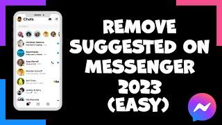 How To Remove Suggested on Messenger 2023 EASY