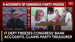 Congress Bank Accounts Allegedly Frozen By IT Department Ahead Of Elections