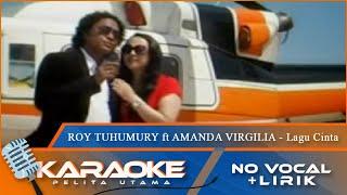 Karaoke Version - LAGU CINTA - Roy Tuhumury Feat Amanda Virgilia  No Vocal - Minus One