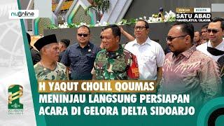 H Yaqut Cholil Qoumas Meninjau Persiapan Puncak Resepsi 1 Abad NU di Gelora Delta Sidoarjo