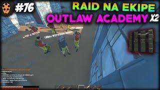 #76 HurtWorld - RAID NA OUTLAWACADEMY 