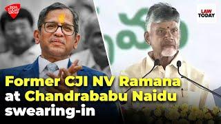 Former Chief Justice NV Ramana attends Chandrababu Naidus swearing-in ceremony  Law Today