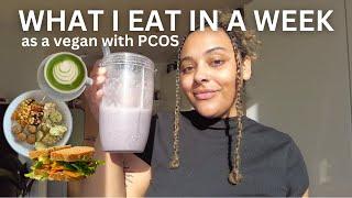 vegan what I eat in a week 🫐 how I’m eating after PCOS diagnosis realistic meals working 9-5