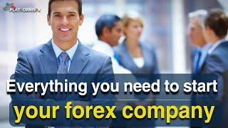 Everything you need to start your forex company  PlatformsFx