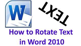 How to Rotate Text in Word 2010. Three ways to rotate a text box in Word. How to Create a Text Box